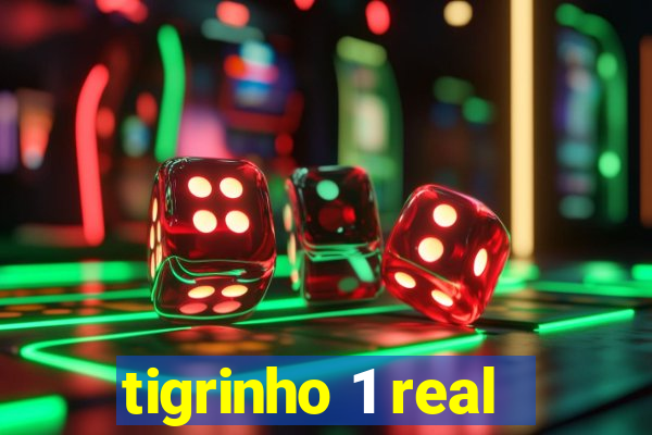 tigrinho 1 real